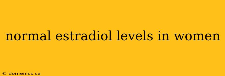 normal estradiol levels in women