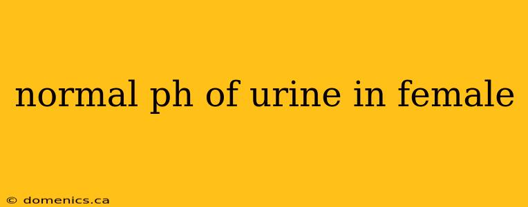 normal ph of urine in female