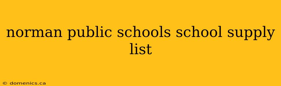 norman public schools school supply list