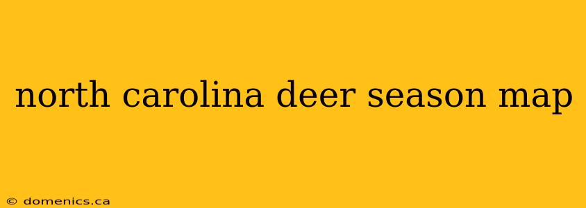 north carolina deer season map