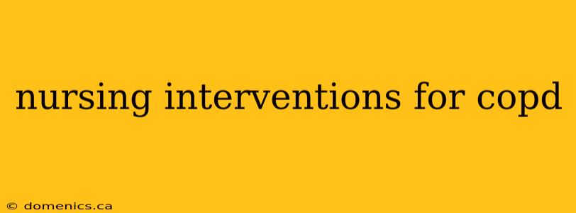 nursing interventions for copd