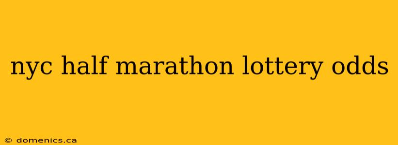 nyc half marathon lottery odds