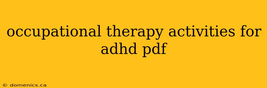 occupational therapy activities for adhd pdf