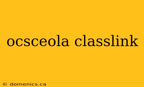 ocsceola classlink