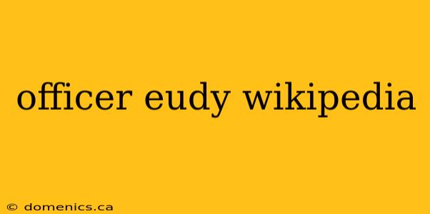 officer eudy wikipedia