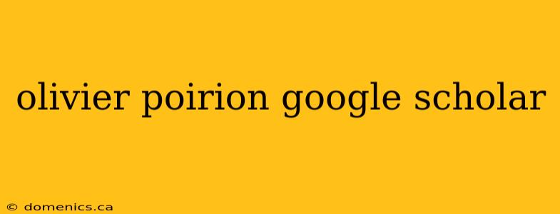 olivier poirion google scholar