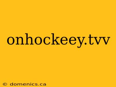 onhockeey.tvv