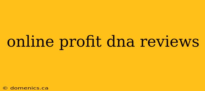 online profit dna reviews