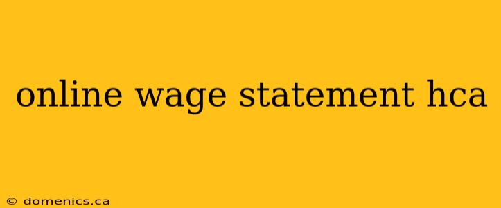 online wage statement hca