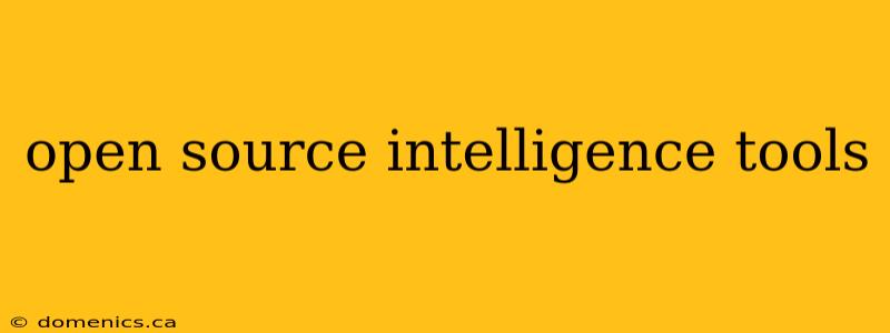 open source intelligence tools