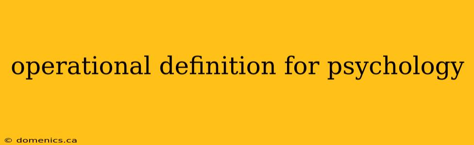 operational definition for psychology