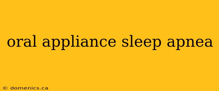 oral appliance sleep apnea