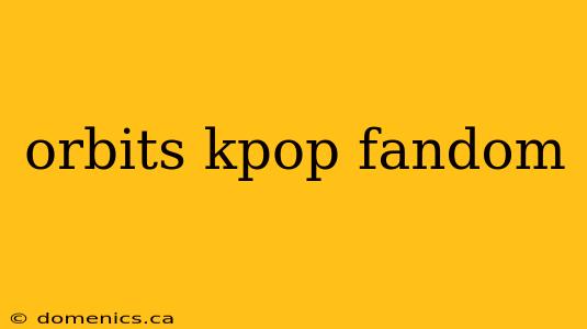 orbits kpop fandom