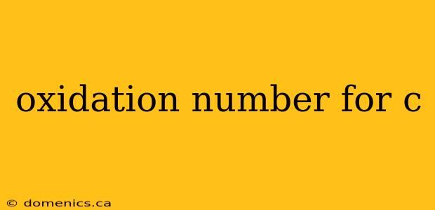 oxidation number for c