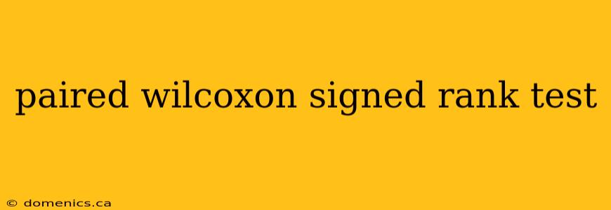 paired wilcoxon signed rank test