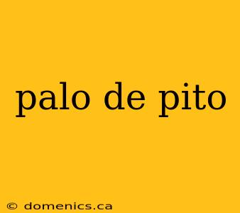 palo de pito