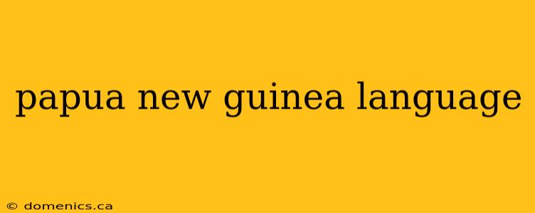 papua new guinea language