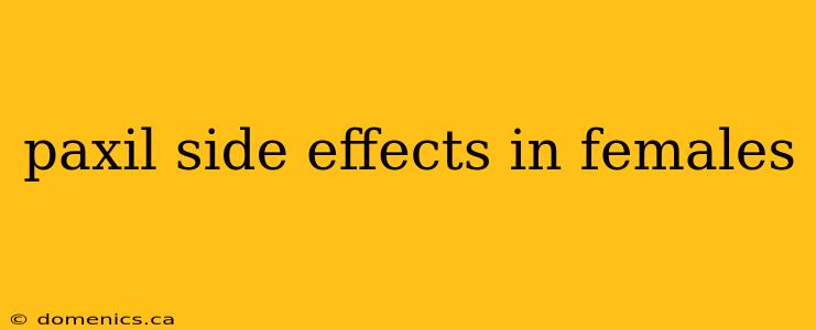 paxil side effects in females