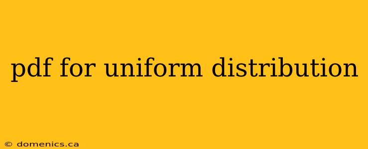 pdf for uniform distribution