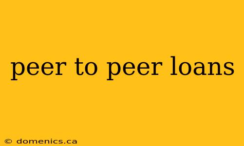 peer to peer loans