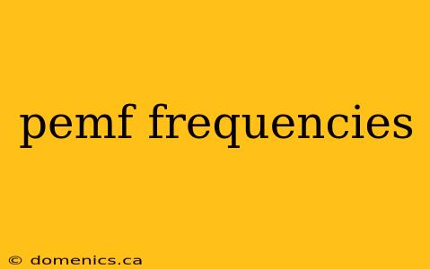 pemf frequencies