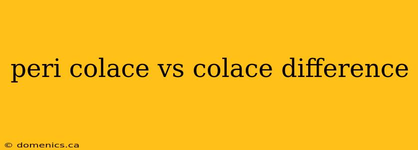 peri colace vs colace difference