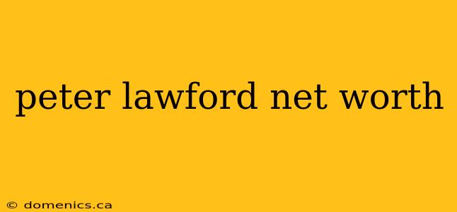 peter lawford net worth
