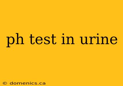 ph test in urine