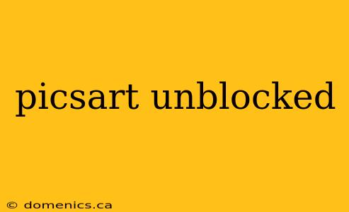 picsart unblocked