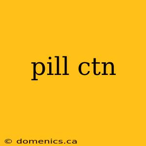 pill ctn