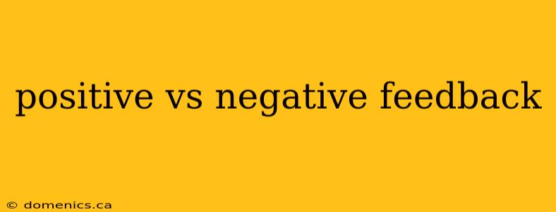 positive vs negative feedback