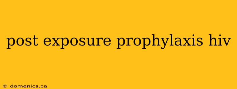 post exposure prophylaxis hiv