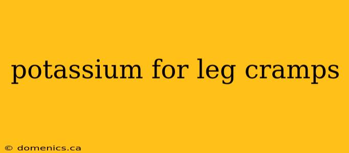 potassium for leg cramps