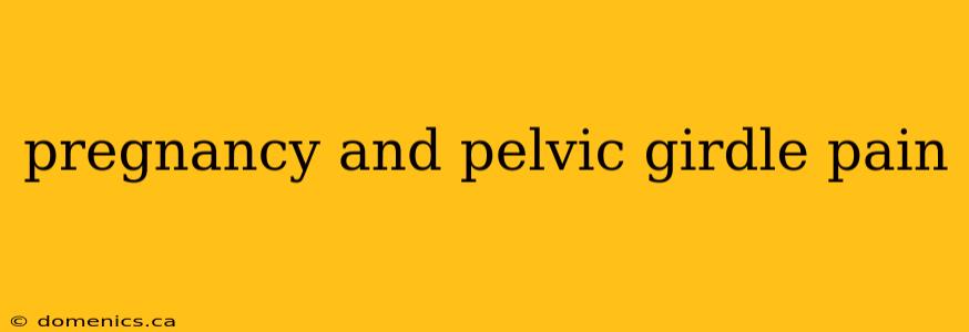 pregnancy and pelvic girdle pain