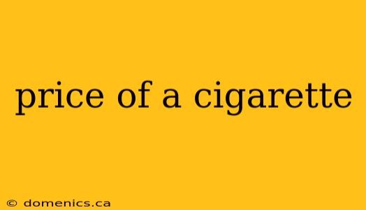 price of a cigarette