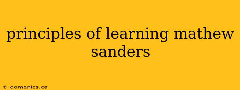 principles of learning mathew sanders