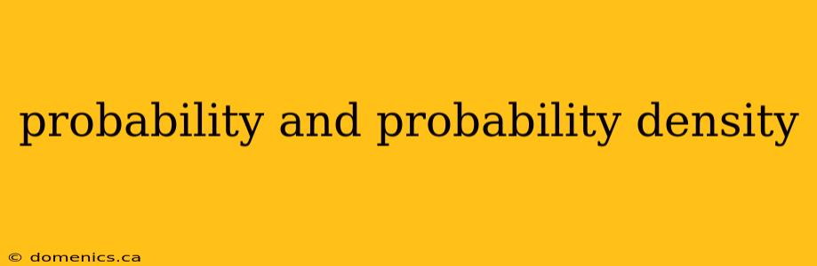 probability and probability density