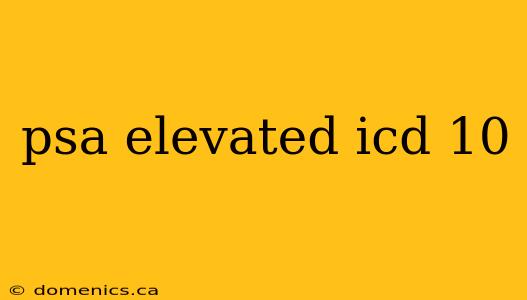 psa elevated icd 10