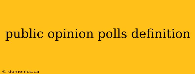 public opinion polls definition