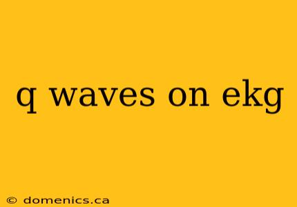 q waves on ekg