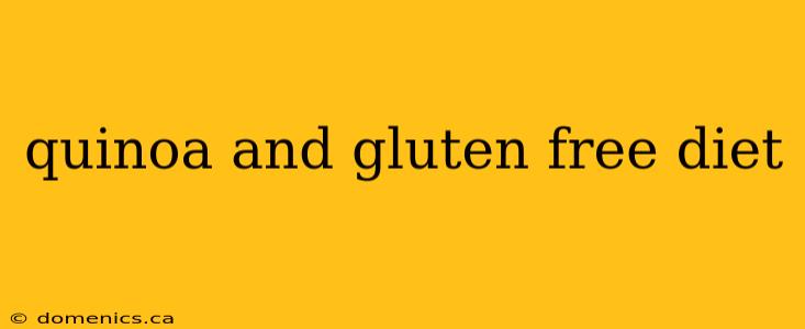 quinoa and gluten free diet