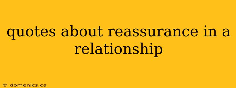 quotes about reassurance in a relationship