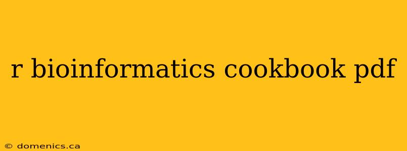 r bioinformatics cookbook pdf