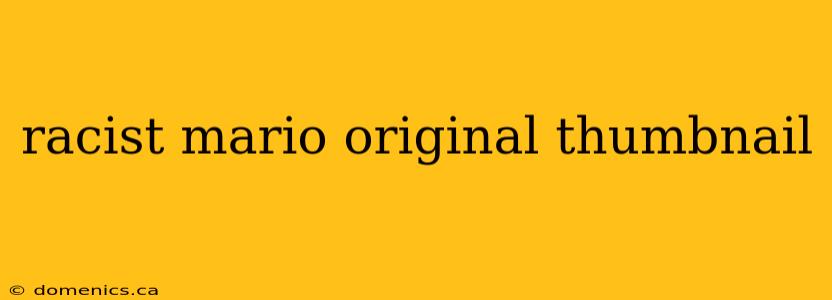 racist mario original thumbnail