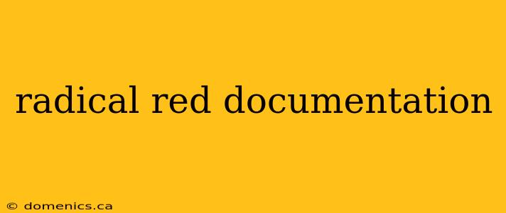 radical red documentation