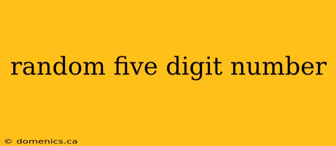 random five digit number