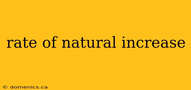 rate of natural increase