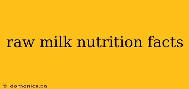 raw milk nutrition facts