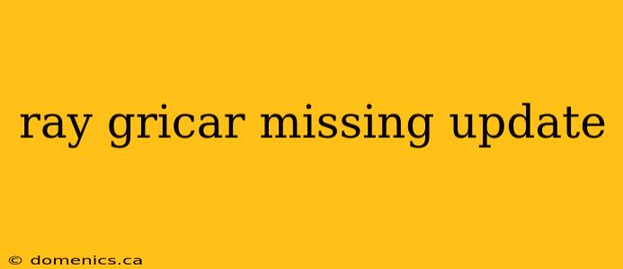 ray gricar missing update