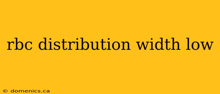 rbc distribution width low